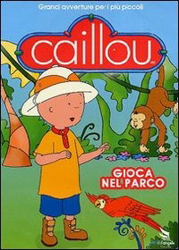 Cover for Caillou - Gioca Nel Parco (DVD) (2011)