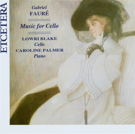 Music For Cello - G. Faure - Musik - ETCETERA - 8711525115309 - 8. Juli 2003