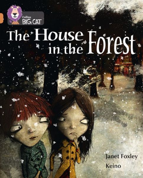 Cover for Janet Foxley · The House in the Forest: Band 12/Copper - Collins Big Cat (Paperback Book) (2013)