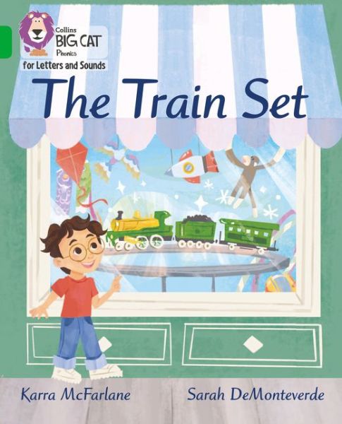 Cover for Karra McFarlane · The Train Set: Band 05/Green - Collins Big Cat Phonics for Letters and Sounds (Paperback Book) (2021)