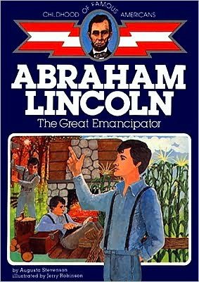 Abraham Lincoln: the Great Emancipator (Childhood of Famous Americans) - Augusta Stevenson - Books - Aladdin - 9780020420309 - October 31, 1986