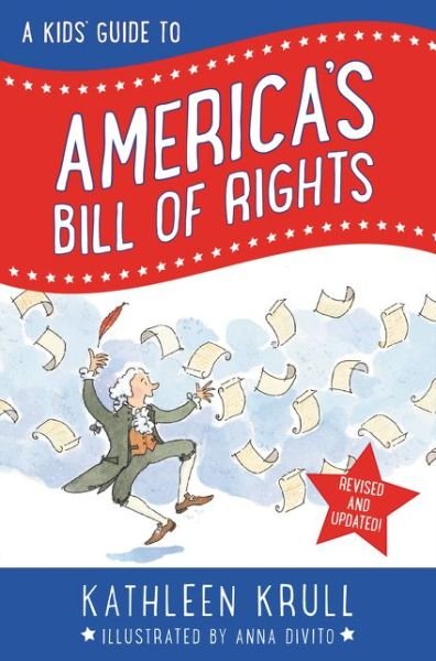 Cover for Kathleen Krull · A Kids' Guide to America's Bill of Rights: Revised Edition (Paperback Book) [Revised edition] (2015)