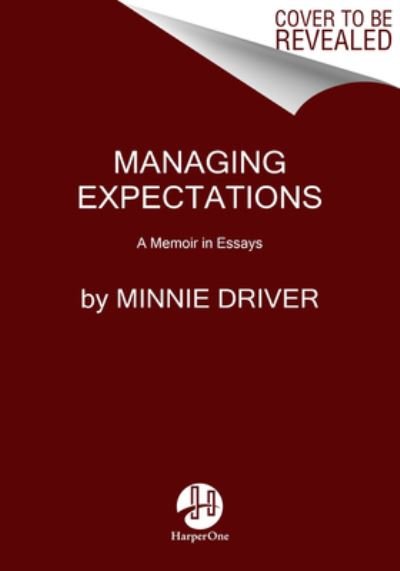 Cover for Minnie Driver · Managing Expectations: A Memoir in Essays (Innbunden bok) (2022)