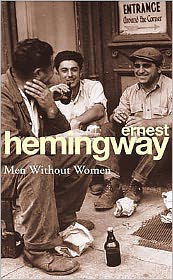 Cover for Ernest Hemingway · Men Without Women (Taschenbuch) (1994)