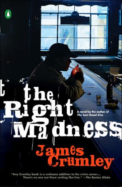 Cover for James Crumley · The Right Madness (Paperback Book) [First Thus edition] (2006)