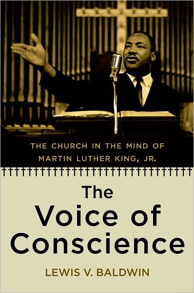 Cover for Baldwin, Lewis (Professor, Professor, Religious Studies, Vanderbilt University) · The Voice of Conscience: The Church in the Mind of Martin Luther King, Jr (Paperback Book) (2010)