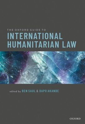 Cover for The Oxford Guide to International Humanitarian Law (Hardcover Book) (2020)