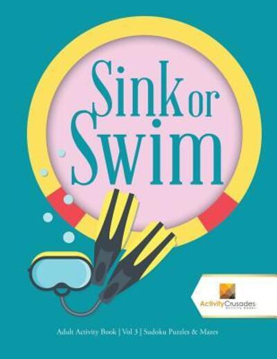 Cover for Activity Crusades · Sink or Swim (Paperback Book) (2017)