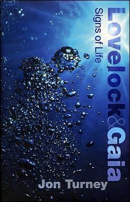 Lovelock and Gaia: Signs of Life - Revolutions in Science - Jon Turney - Kirjat - Columbia University Press - 9780231134309 - keskiviikko 29. syyskuuta 2004