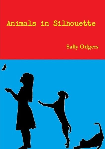 Cover for Sally Odgers · Animals in Silhouette (Paperback Book) (2018)