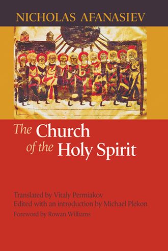 Cover for Nicholas Afanasiev · The Church of the Holy Spirit (Hardcover Book) (2007)