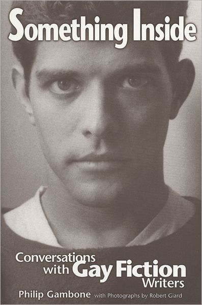 Cover for Philip Gambone · Something Inside: Conversations with Gay Fiction Writers (Inbunden Bok) (1999)