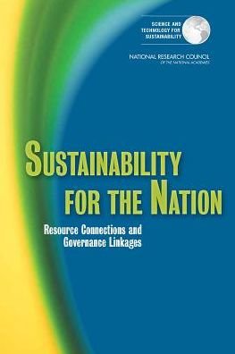 Cover for National Research Council · Sustainability for the Nation: Resource Connections and Governance Linkages (Paperback Book) (2013)