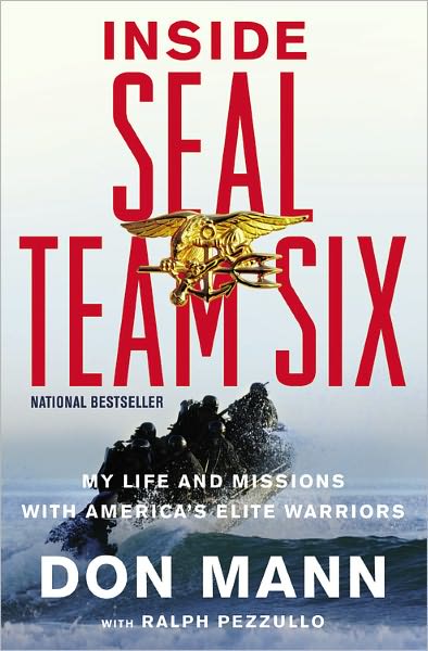 Cover for Don Mann · Inside Seal Team Six: My Life and Missions with America's Elite Warriors - Seal Team Six (Paperback Book) (2012)