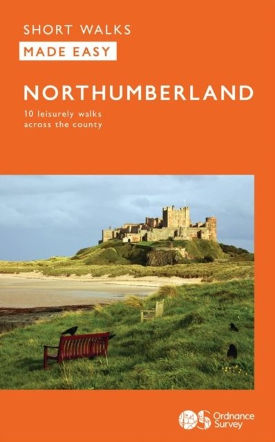 Cover for Northumberland: 10 Leisurely Walks - OS Short Walks Made Easy (Book) (2022)