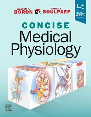 Cover for Boron, Walter F. (Professor, David N and Inez Myers / Antonio Scarpa Chairman, Department of Physiology and Biophysics, Case Western Reserve University, Cleveland, OH) · Boron &amp; Boulpaep Concise Medical Physiology (Paperback Book) (2021)