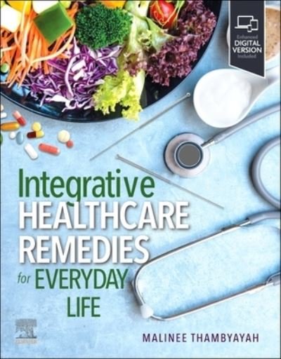 Cover for Thambyayah, Malinee, MD · Integrative Healthcare Remedies for Everyday Life (Taschenbuch) (2023)