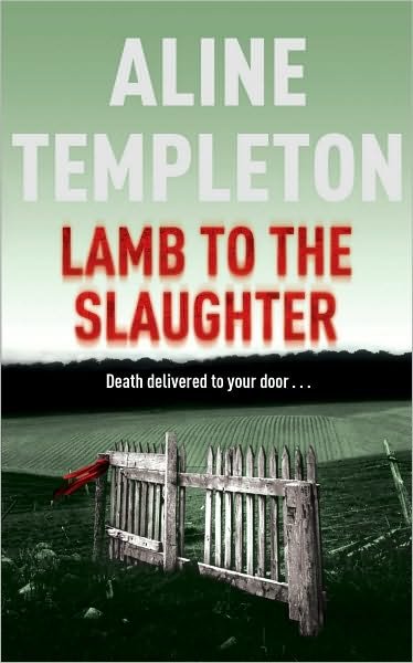 Cover for Aline Templeton · Lamb to the Slaughter: DI Marjory Fleming Book 4 - DI Marjory Fleming (Taschenbuch) (2009)