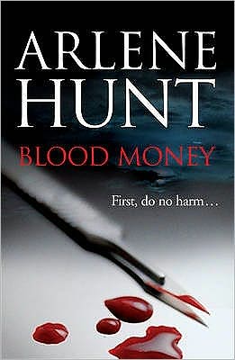 Cover for Arlene Hunt · Blood Money (Paperback Book) (2010)