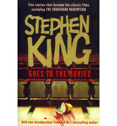 Cover for Stephen King · Stephen King Goes to the Movies: Featuring Rita Hayworth and Shawshank Redemption (Paperback Book) (2009)