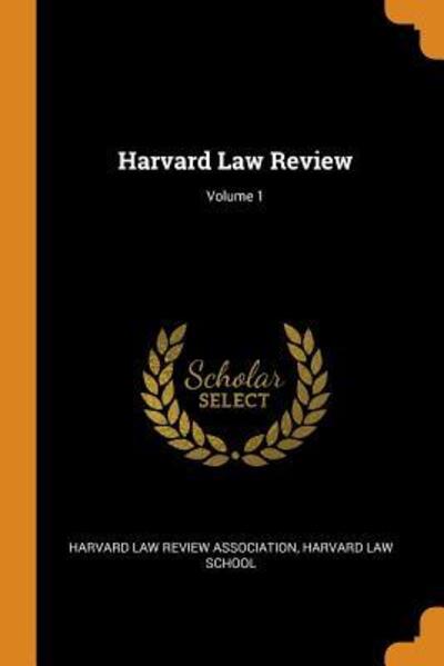 Cover for Harvard Law Review Association · Harvard Law Review; Volume 1 (Paperback Book) (2018)