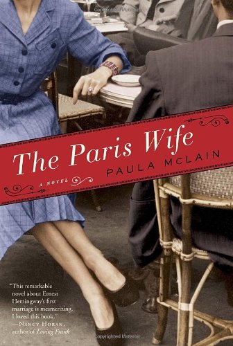 Cover for Paula Mclain · The Paris Wife: a Novel (Hardcover bog) [1st edition] (2011)