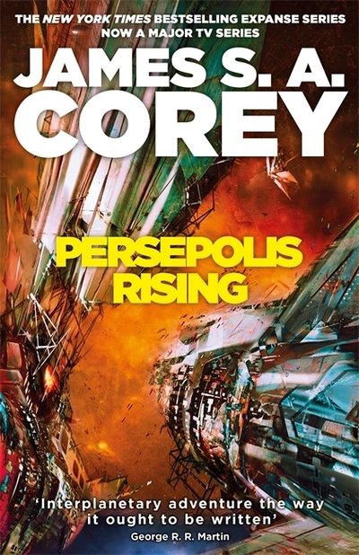 Cover for James S. A. Corey · Persepolis Rising: Book 7 of the Expanse (now a major TV series on Netflix) - Expanse (Innbunden bok) (2017)