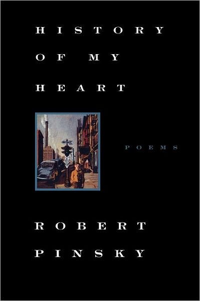 Cover for Robert Pinsky · History of My Heart: Poems (Taschenbuch) [Reprint edition] (1997)