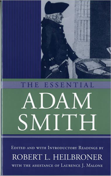 Cover for Robert L. Heilbroner · The Essential Adam Smith (Taschenbuch) (1987)