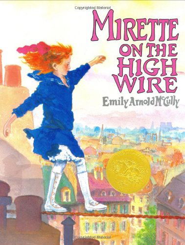 Mirette on the High Wire - Emily Arnold McCully - Books - Penguin Putnam Inc - 9780399221309 - October 21, 1992