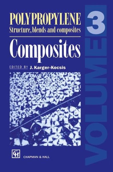 Cover for J Karger-kocsis · Polypropylene: Composites (Composites) (Hardcover Book) (1994)