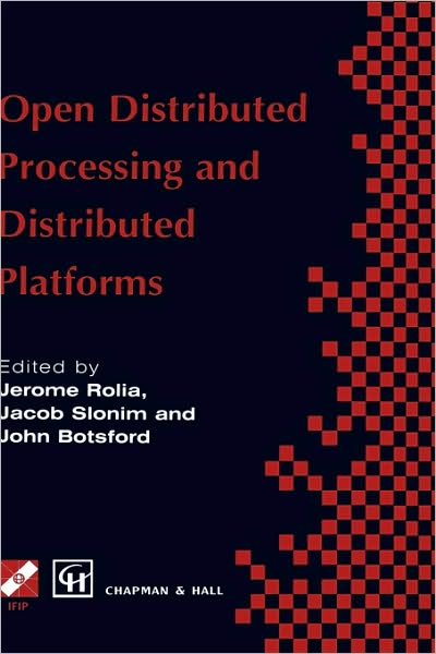Open Distributed Processing and Distributed Platforms - IFIP Advances in Information and Communication Technology - Chapman - Books - Chapman and Hall - 9780412812309 - May 31, 1997