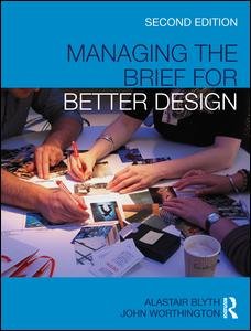 Cover for Blyth, Alastair (Organization for Economics Cooperation and Development, Paris, France) · Managing the Brief for Better Design (Hardcover Book) (2010)