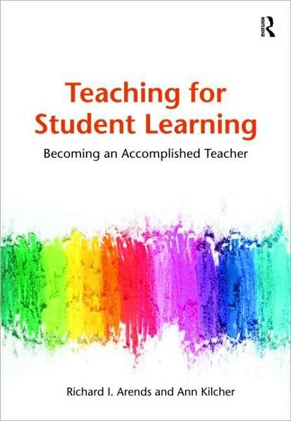 Cover for Dick Arends · Teaching for Student Learning: Becoming an Accomplished Teacher (Taschenbuch) (2010)
