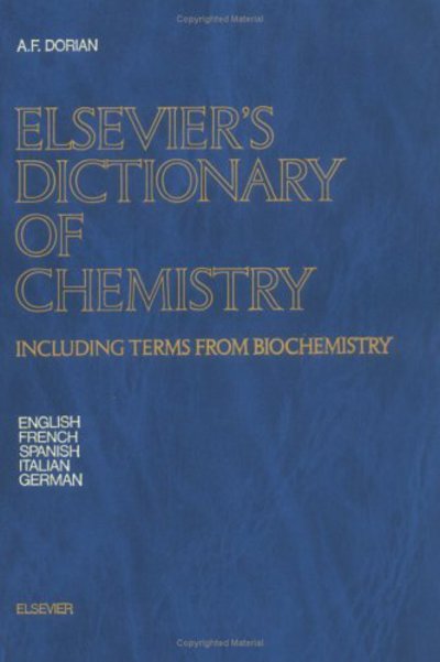 Cover for A.F. Dorian · Elsevier's Dictionary of Chemistry: Including Terms from Biochemistry (Hardcover Book) (1983)