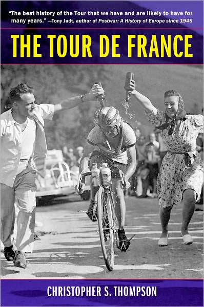 Cover for Christopher S. Thompson · The Tour de France, Updated with a New Preface: A Cultural History (Paperback Book) [2 Revised edition] (2008)