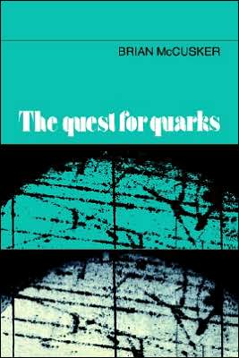 Cover for Brian McCusker · The Quest for Quarks (Paperback Book) (2005)