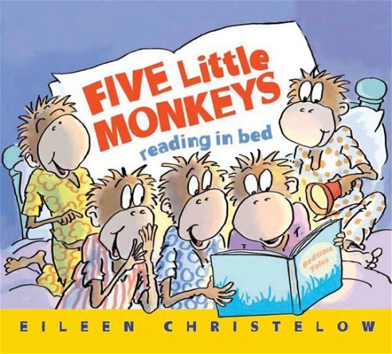 Cover for Eileen Christelow · Five Little Monkeys Reading in Bed (Kartongbok) (2014)