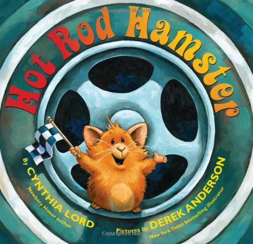 Hot Rod Hamster - Cynthia Lord - Książki - Scholastic Press - 9780545035309 - 1 lutego 2010