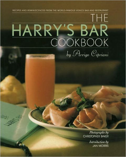 Harry's Bar Cookbook - Harry Cipriani - Books - Bantam - 9780553070309 - October 1, 1991