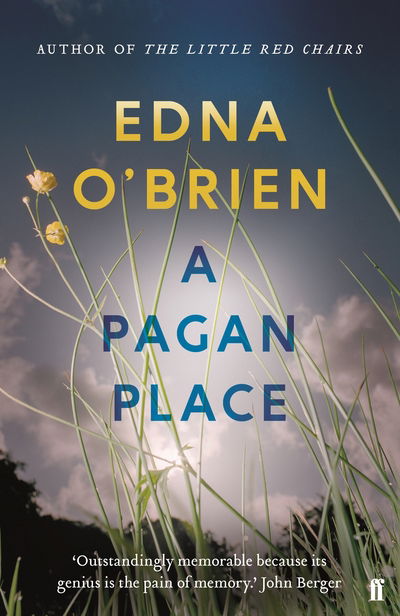 A Pagan Place - Edna O'Brien - Bøger - Faber & Faber - 9780571270309 - 3. november 2016