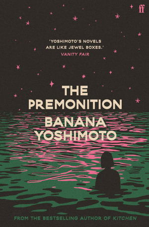 The Premonition - Banana Yoshimoto - Bücher - Faber & Faber - 9780571382309 - 12. Oktober 2023