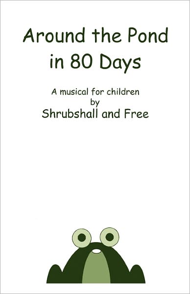 Cover for Peter Shrubshall · Around the Pond in 80 Days - French's Acting Editions (Paperback Book) (2007)