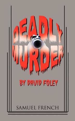Cover for David Foley · Deadly Murder (Paperback Book) [Samuel French a edition] (2010)