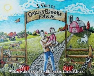 Cover for Aleigha C Israel · A Visit to Oaklenbrooke Farm (Hardcover Book) (2019)