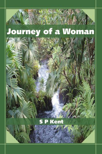 Cover for S Kent · Journey of a Woman (Paperback Book) (2004)