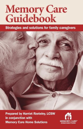 Cover for Harriet Rzetelny · Memory Care Guidebook (Paperback Book) (2011)