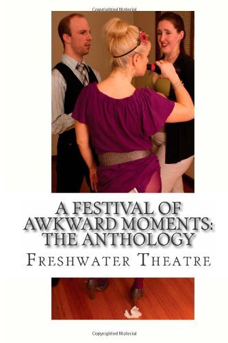 Cover for Freshwater Theatre · A Festival of Awkward Moments: the Anthology (Taschenbuch) (2011)