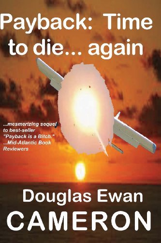 Cover for Douglas Ewan Cameron · Payback is Time to Die... Again (Volume 2) (Taschenbuch) (2013)