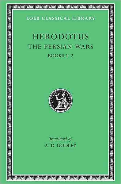 Cover for Herodotus · The Persian Wars, Volume I: Books 1–2 - Loeb Classical Library (Gebundenes Buch) [Revised edition] (1920)
